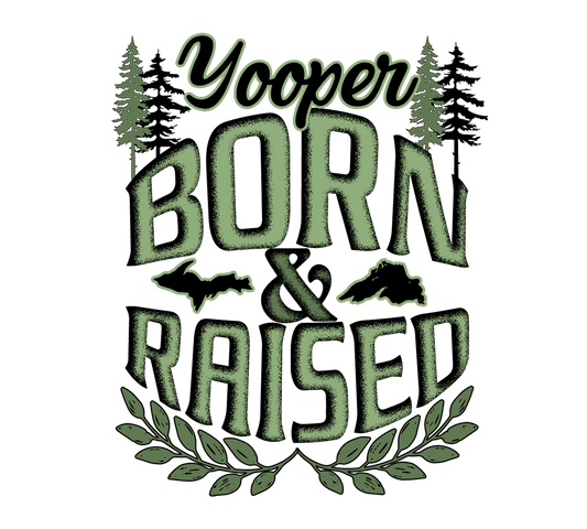 Upper Michigan Sticker, Yooper Decals, U.P. Stickers, Born and Raised Yooper, Gift for U.P. Residents