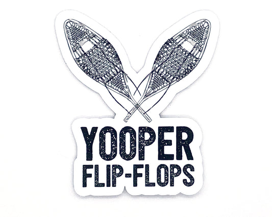 Yooper Sticker/Magnet, Upper Michigan, Yooper Flip-Flops, Snowshoe Design