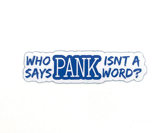 Upper Michigan Pank Sticker, Yooper Talk, Pank the Snow