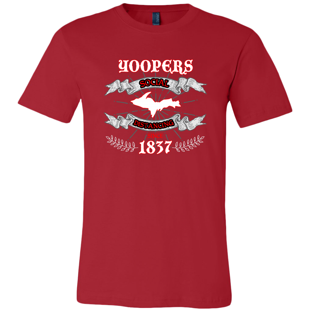 Yooper Social Distancing Shirt | Quarantined Yoopers | Funny Upper Michigan T-shirt