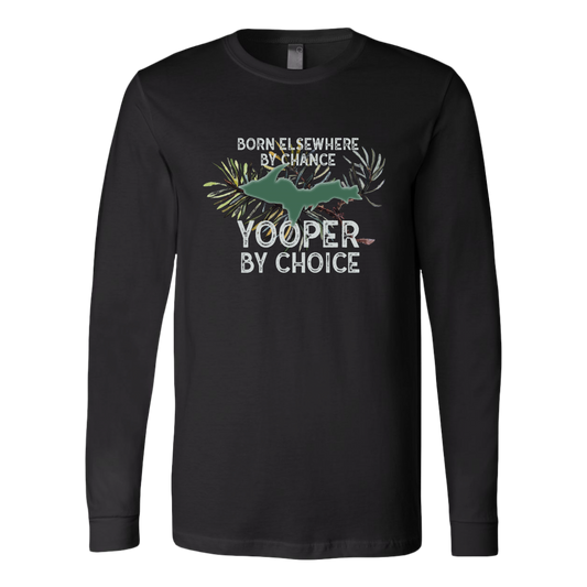 Yooper Long-Sleeved Shirt | Upper Michigan Shirt | Upper Peninsula Gift | Yooper By Choice