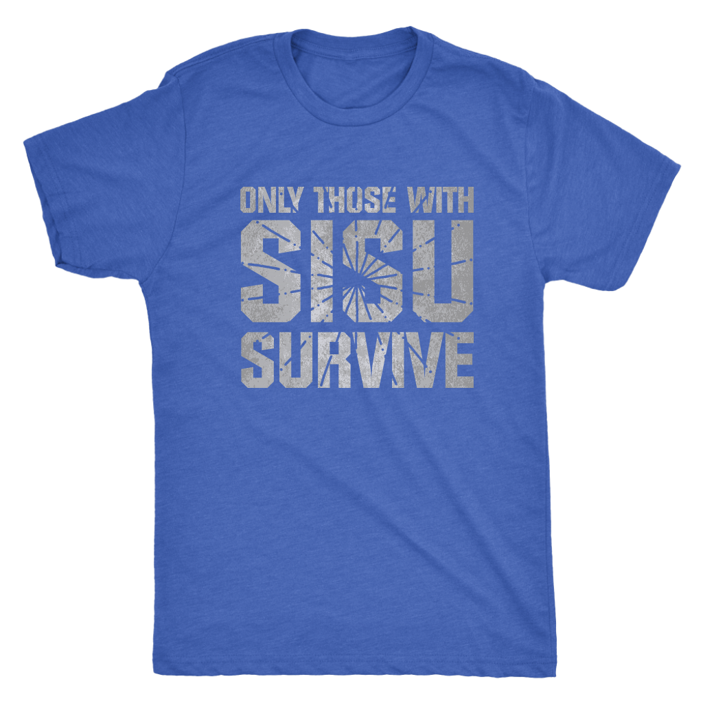 Sisu Shirt - Only Those With Sisu Survive - Gift for Finns