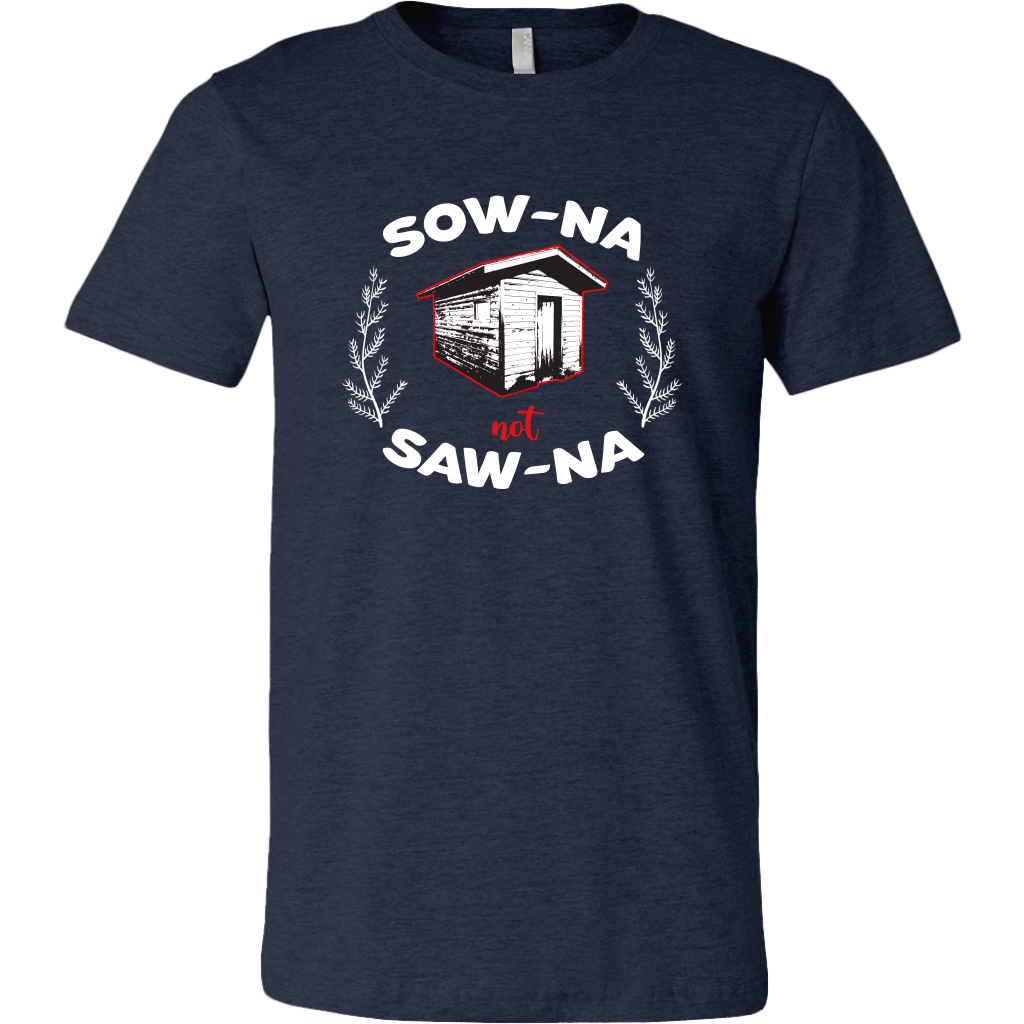 How to Pronounce Sauna Shirt | Sow-na Not Saw-na | Funny Upper Michigan T-shirt