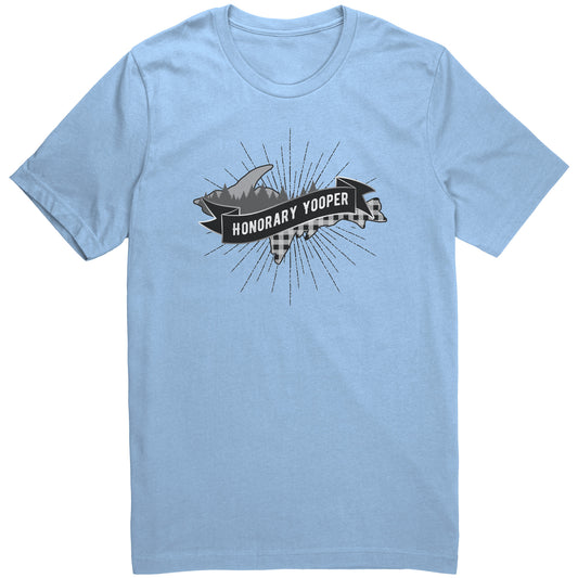 Yooper T-Shirt Unisex | Upper Peninsula T-shirt | Honorary Yooper Gift