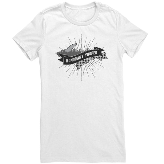 Yooper T-Shirt Women's Cut | Upper Peninsula T-shirt | Honorary Yooper Gift