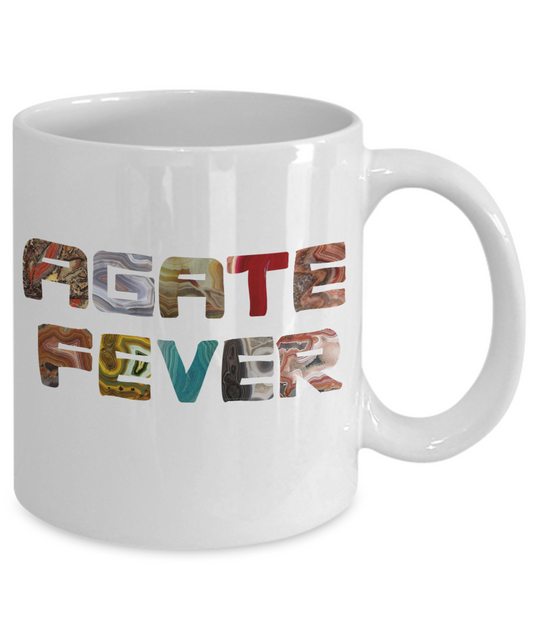 Agate Fever Mug - Great Gift for Rockhounds
