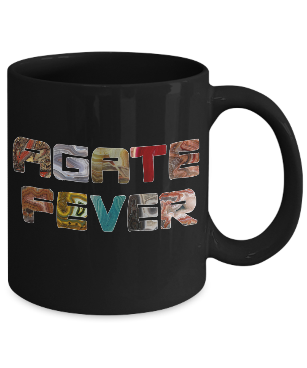 Agate Fever Mug - Great Gift for Rockhounds