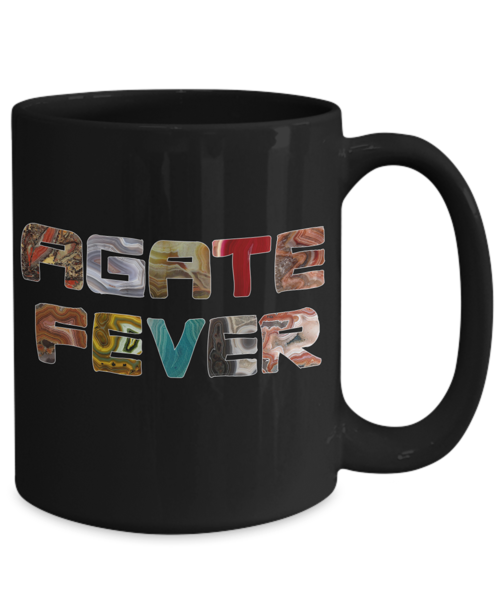 Agate Fever Mug - Great Gift for Rockhounds