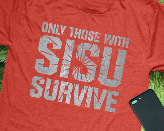 Sisu Shirt - Only Those With Sisu Survive - Gift for Finns
