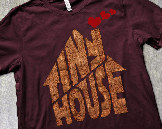 Tiny House T-shirt | Small House Living | Chimney With Hearts