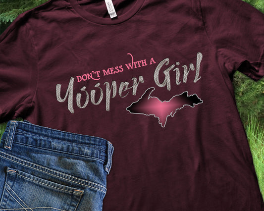 Yooper Girl T-shirt | Unisex and Women's Cut | Upper Michigan Shirt