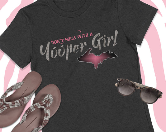 Yooper Girl T-shirt | Unisex and Women's Cut | Upper Michigan Shirt