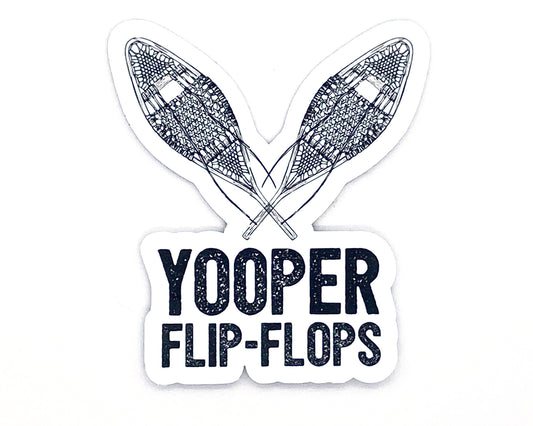 Yooper Sticker | Upper Michigan Decal | Yooper Flip-Flops | Snowshoe Sticker