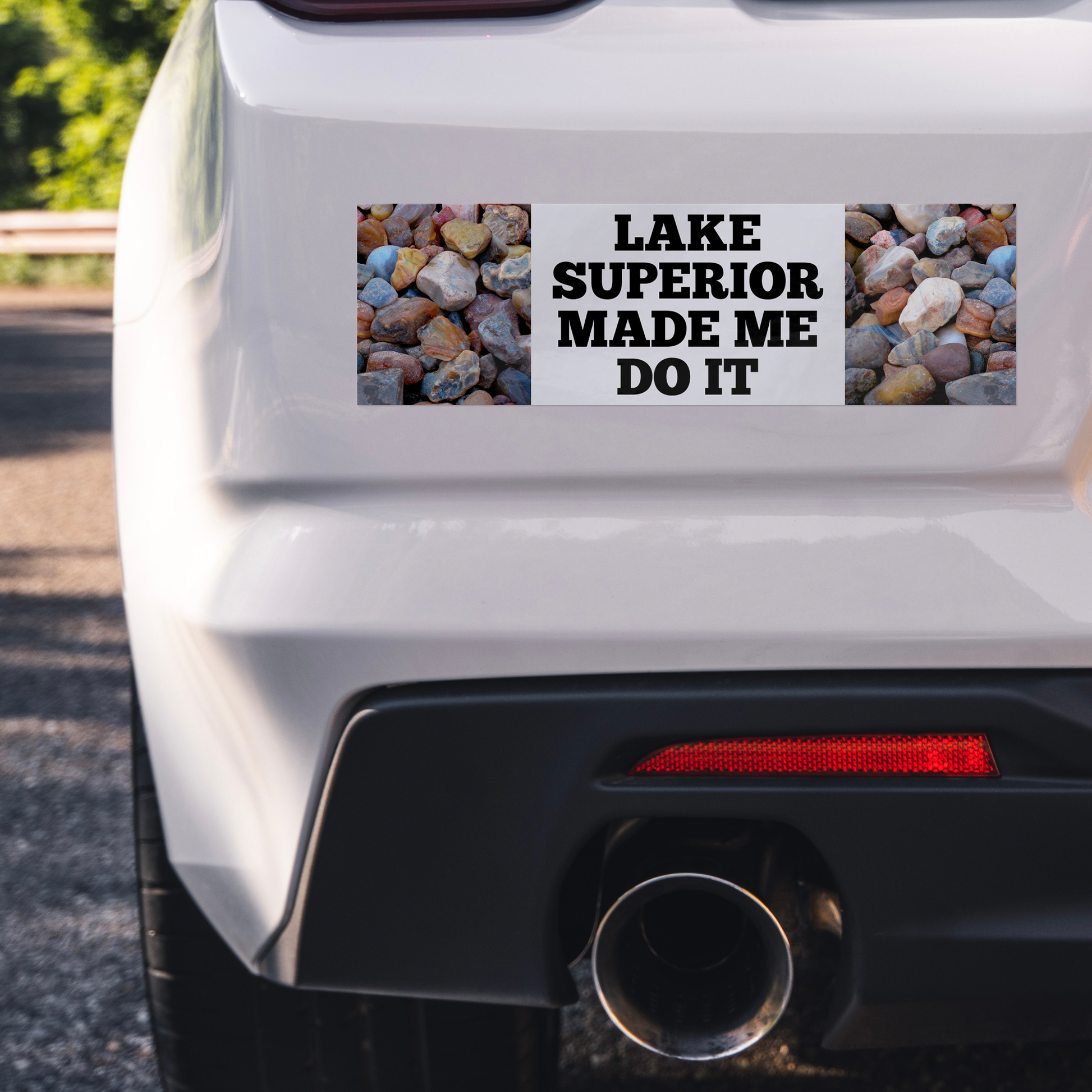 Lake_Superior_Made_Me_Do_It_Bumper_Stick_WhiteBumperSticker_Closeup_Bumper_Mockup.png_15742925