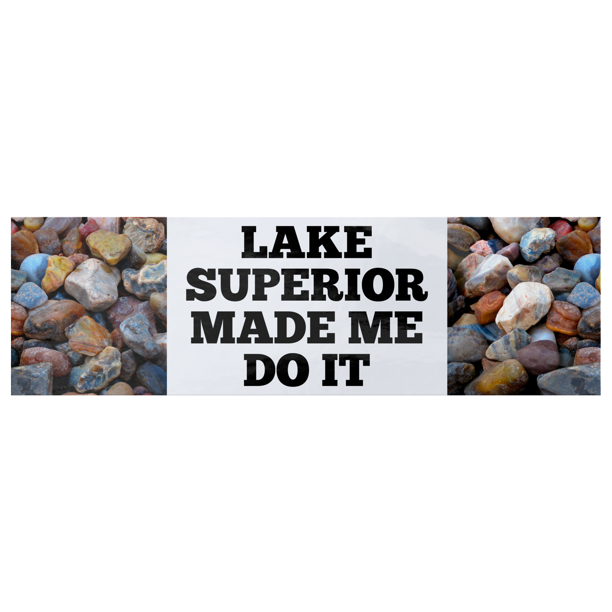 Lake_Superior_Made_Me_Do_It_Bumper_Stick_WhiteBumperSticker_Flat_Mockup.png_15742923