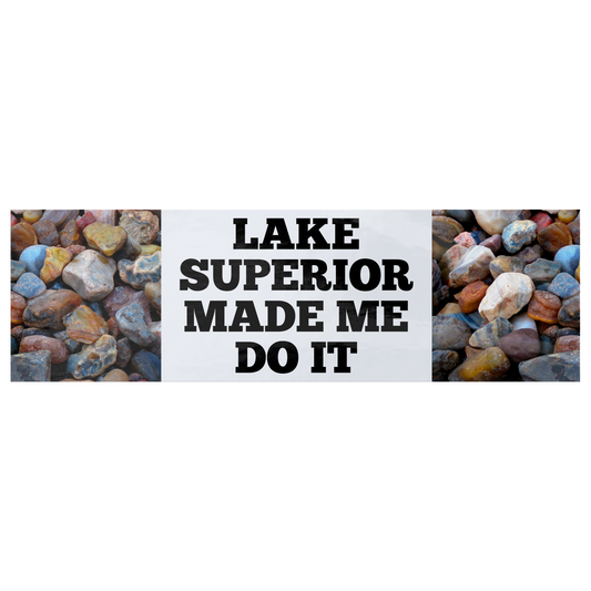 Lake_Superior_Made_Me_Do_It_Bumper_Stick_WhiteBumperSticker_Flat_Mockup.png_15742923