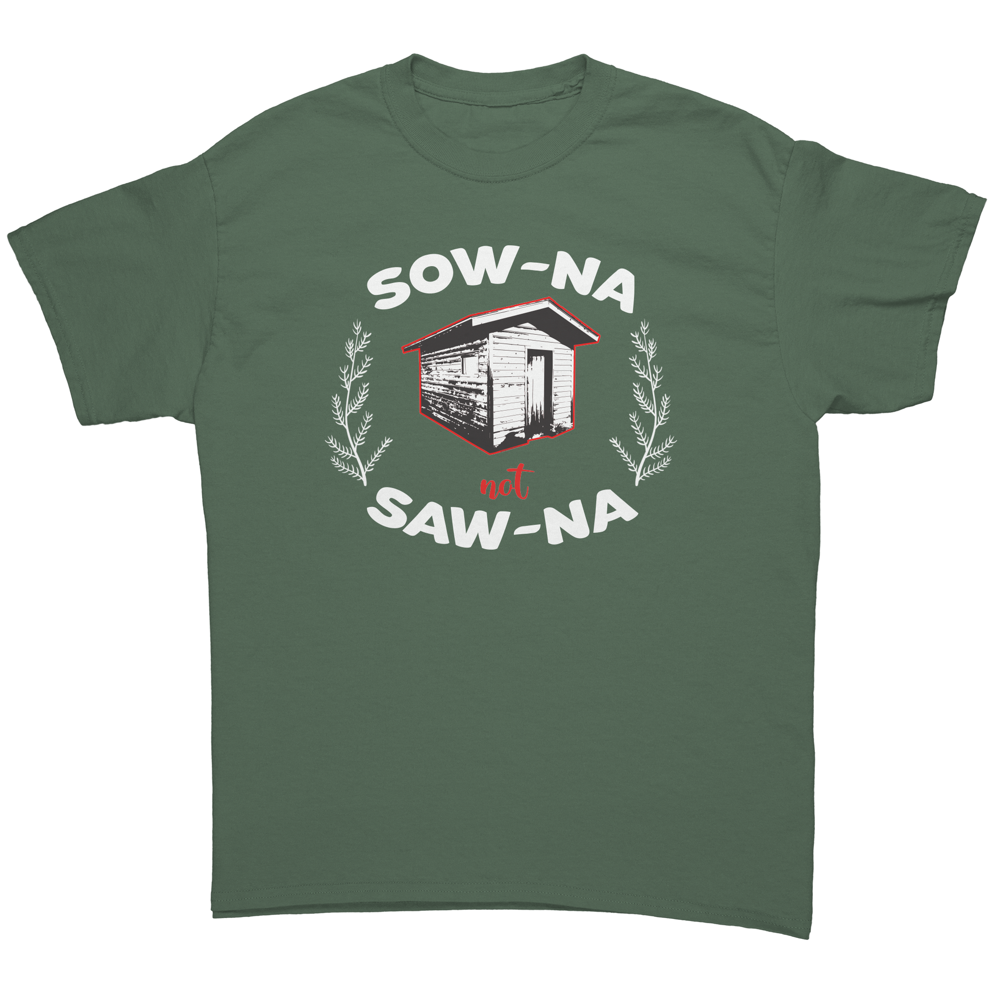 Sowna_Not_Sawna_Shirt_Military_Green_Mockup.png_15756798