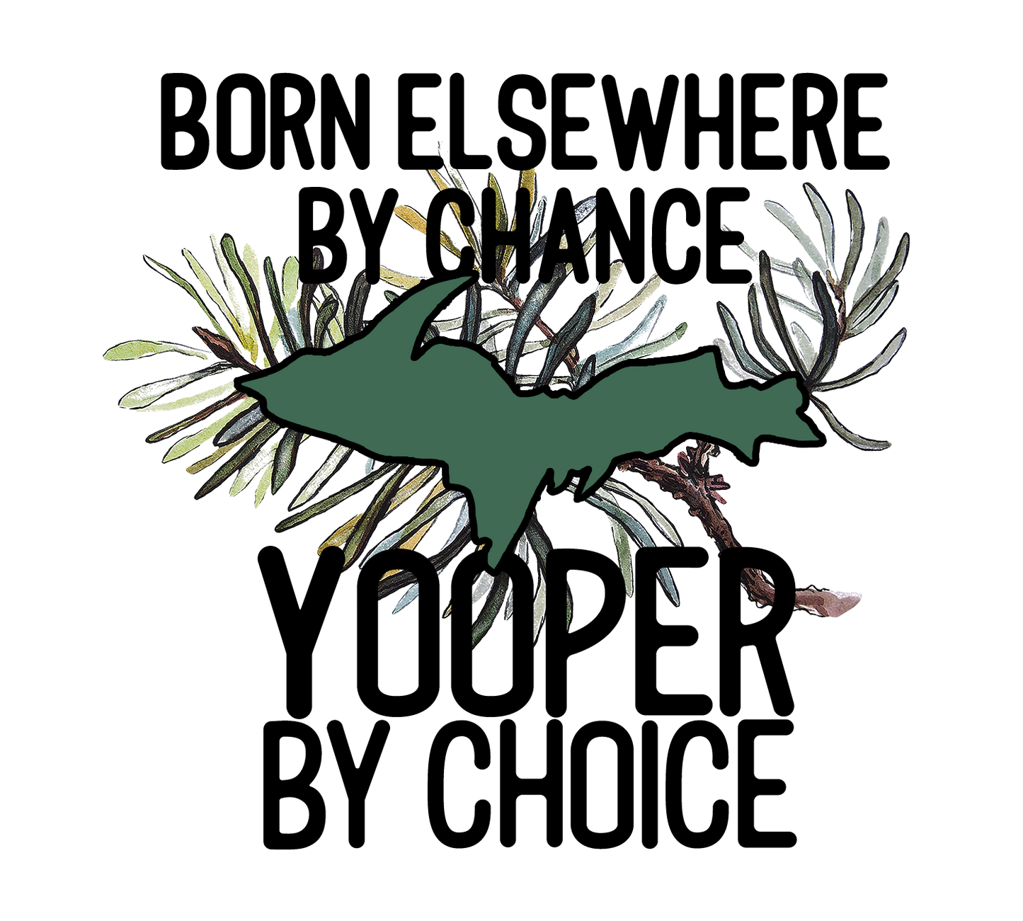 Yooper by Choice Sticker/Magnet, Upper Michigan Resident, Yooper Transplant