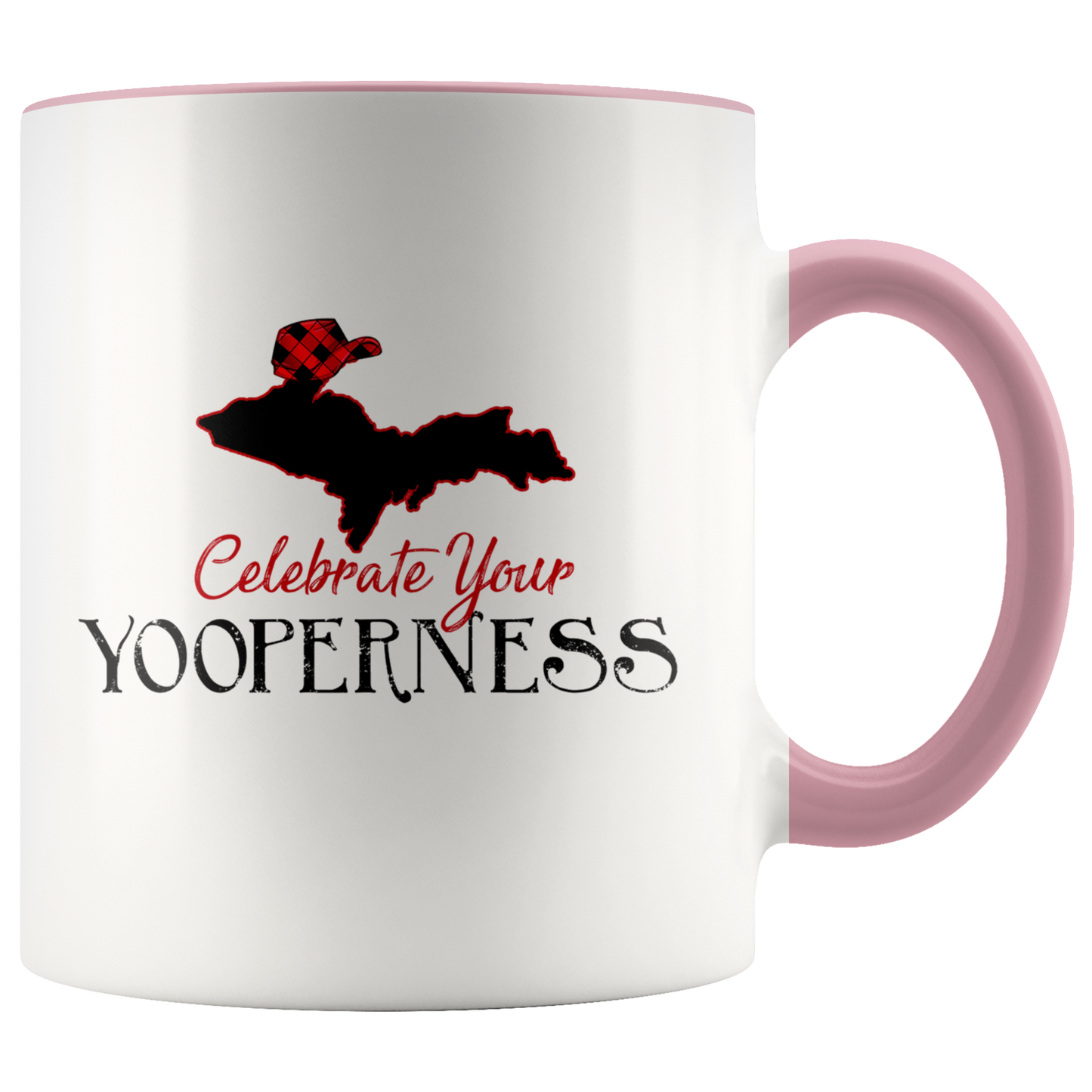 Upper Michigan Mug | Upper Peninsula Yooper Gift | Celebrate Your Yooperness Coffee Cup