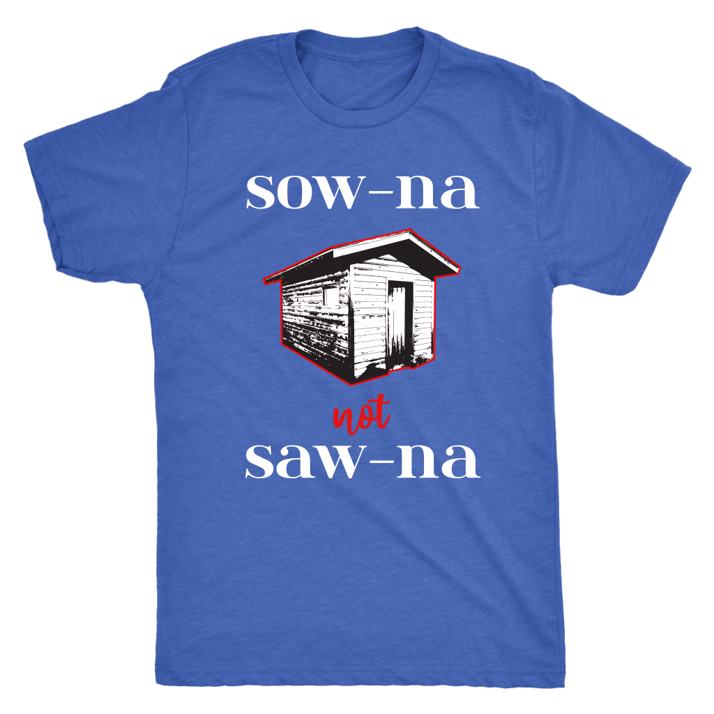 Funny Sauna Shirt - How to Pronounce Sauna - Gift for Yoopers/Finns