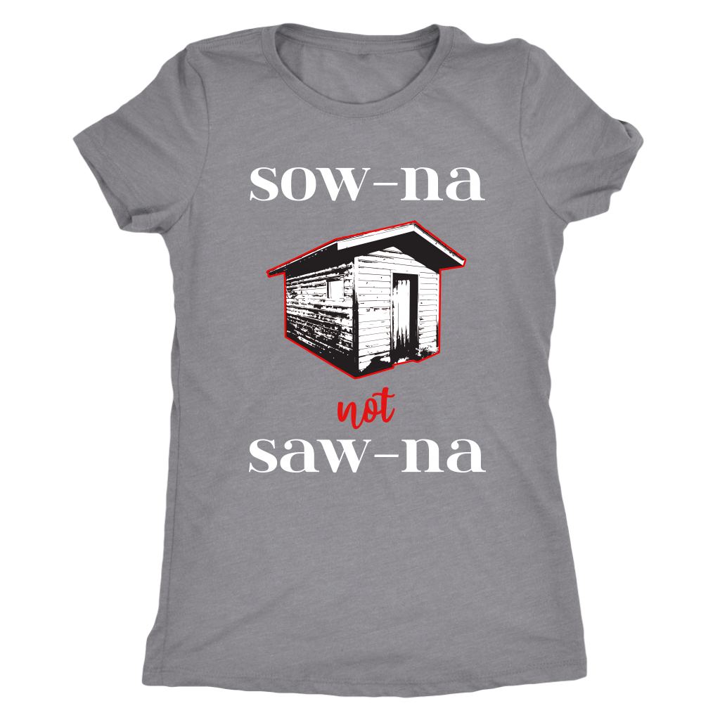 Funny Sauna Shirt - How to Pronounce Sauna - Gift for Yoopers/Finns