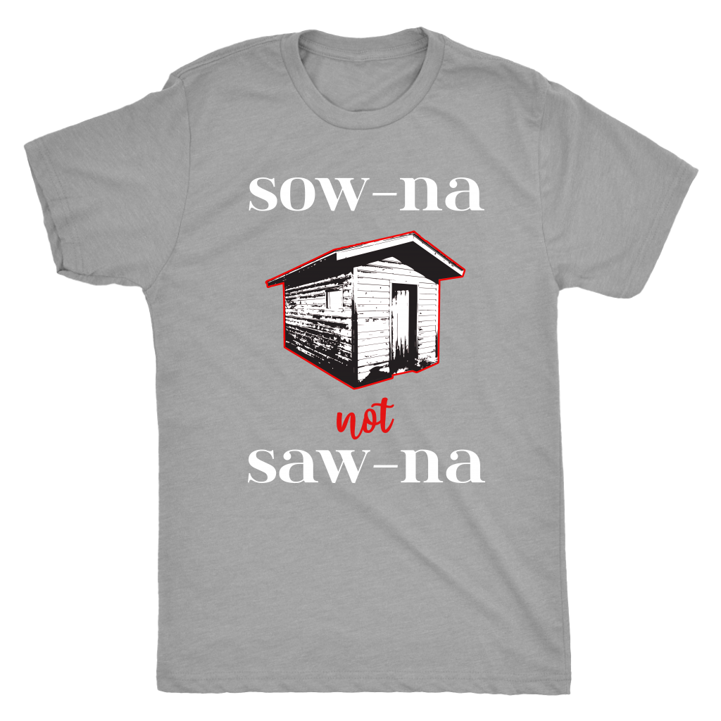 Funny Sauna Shirt - How to Pronounce Sauna - Gift for Yoopers/Finns
