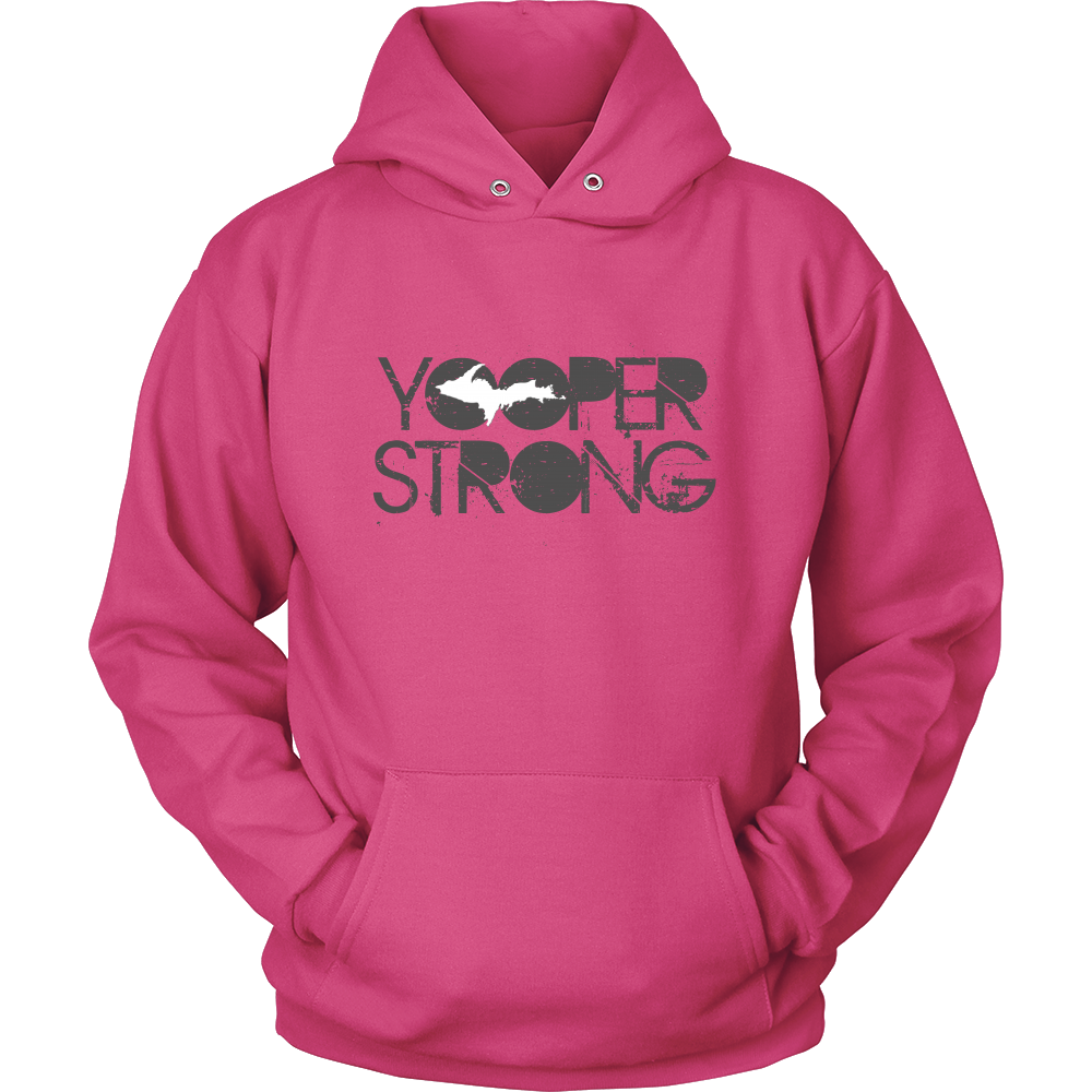 Yooper Strong Hoodie Unisex | Upper Michigan Hooded Sweatshirt | Upper Peninsula Gift