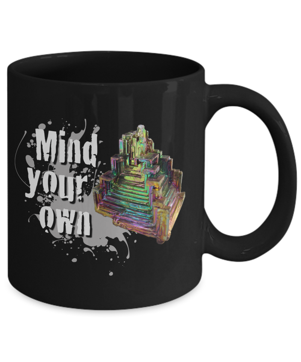 Mind Your Own Bismuth Mug for Rock Lovers