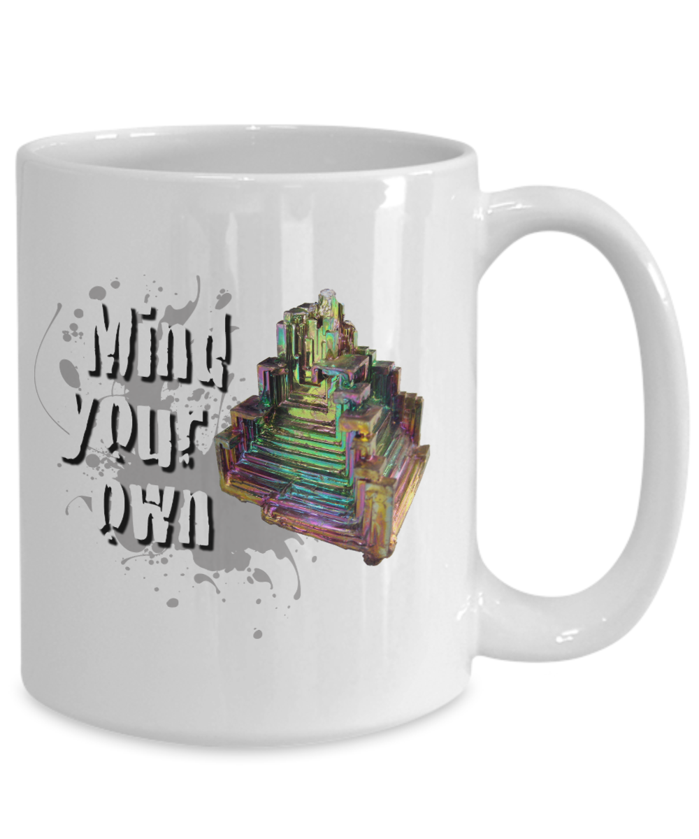 Mind Your Own Bismuth Mug for Rock Lovers