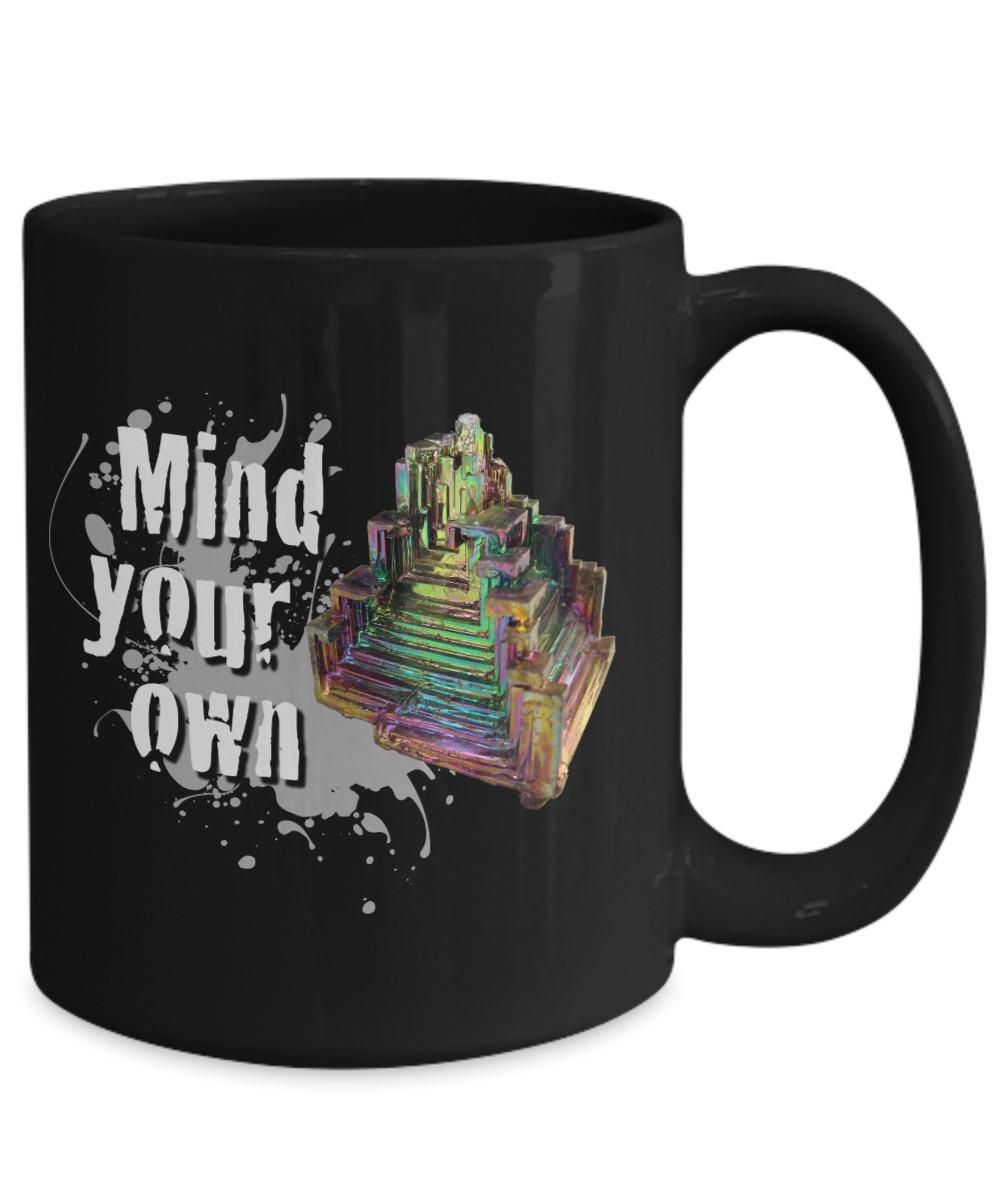 Mind Your Own Bismuth Mug for Rock Lovers