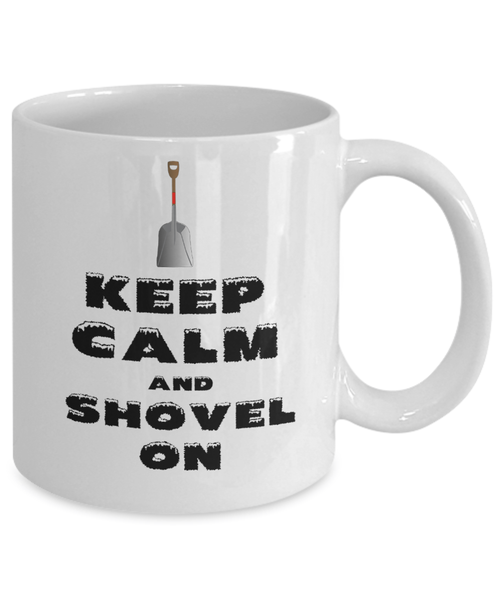 Winter Gift - Keep Calm and Shovel On Winter Mug