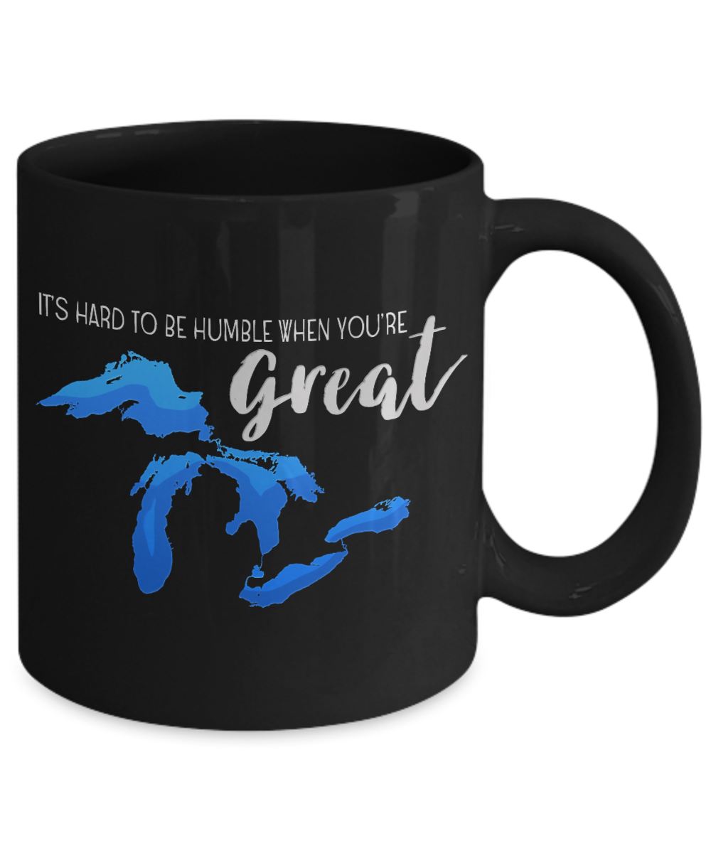 Hard to Be Humble When You're Great Lakes Mug
