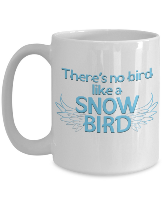 No Bird Like Snowbird Coffee Mug