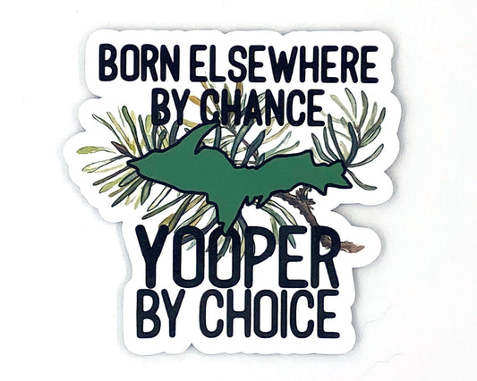 Yooper Magnet, Upper Michigan Magnet, Yooper By Choice Magnet
