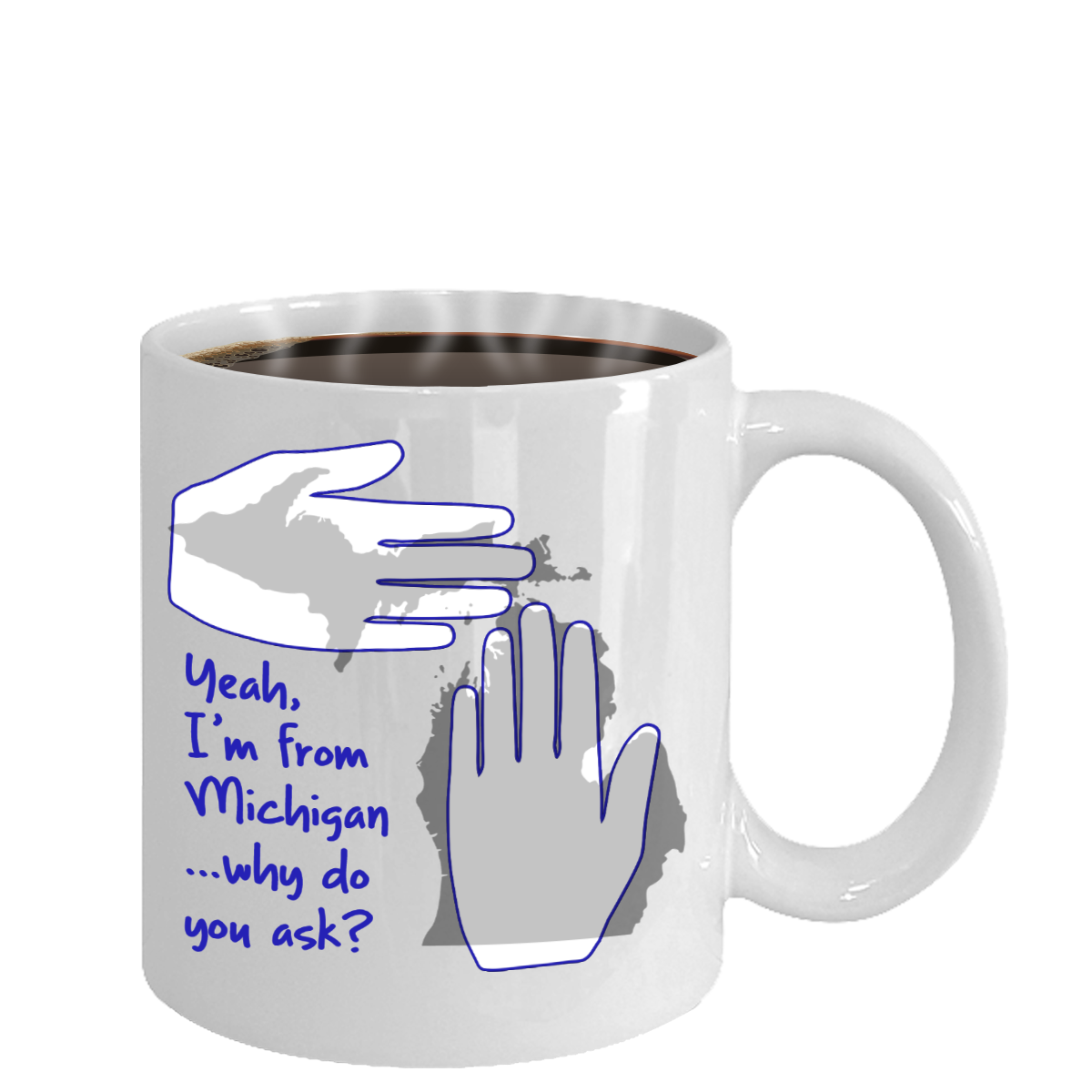 I'm From Michigan Why Do You Ask Mug