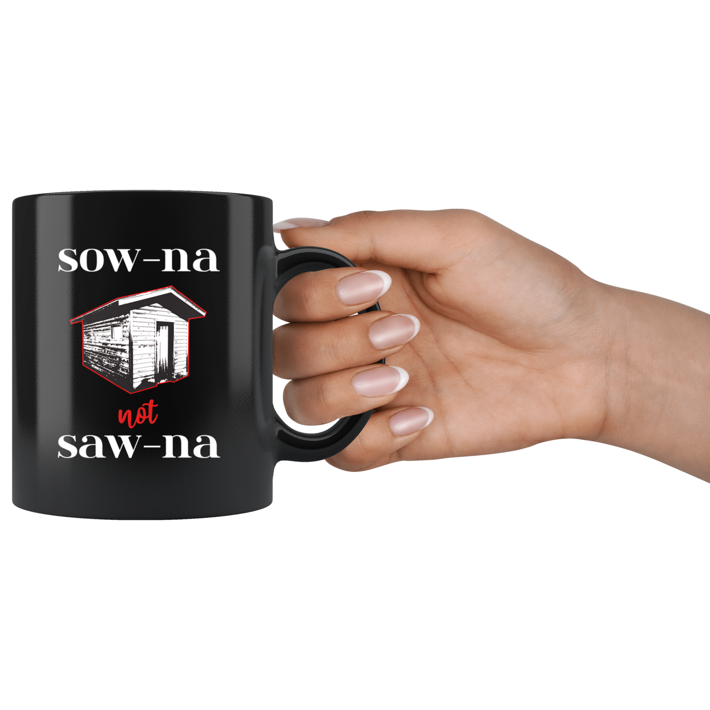 Funny Sauna Mug - How to Pronounce Sauna - Gift for Yoopers/Finns