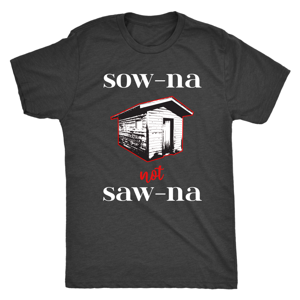 Funny Sauna Shirt - How to Pronounce Sauna - Gift for Yoopers/Finns