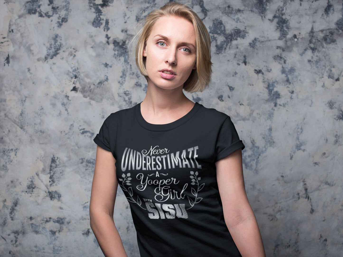 Never Underestimate a Yooper Girl Shirt | Upper Michigan T-shirt | Sisu Gift for Women Yoopers