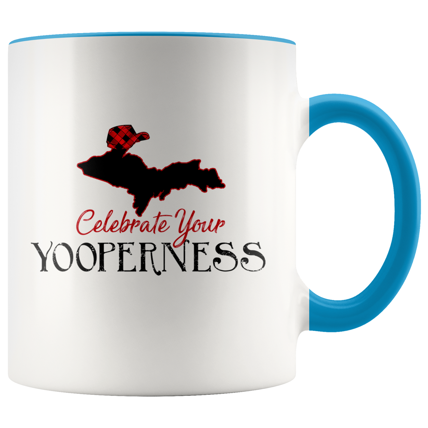 Upper Michigan Mug | Upper Peninsula Yooper Gift | Celebrate Your Yooperness Coffee Cup